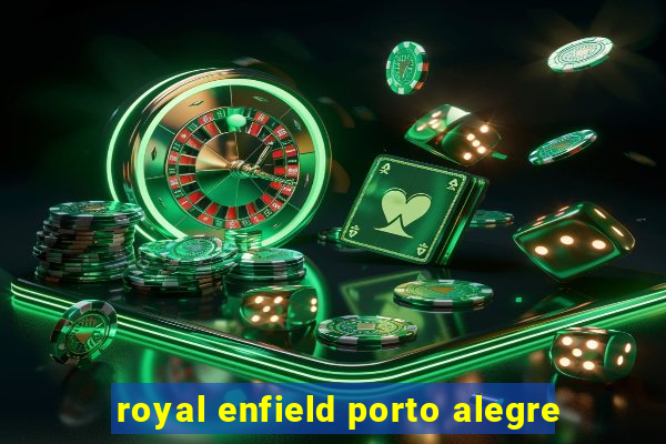 royal enfield porto alegre